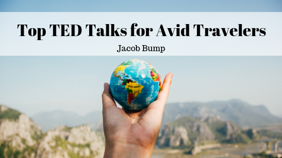Top TED Talks for Avid Travelers