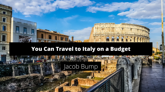 You Can Travel to Italy on a Budget